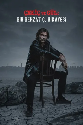 Çekiç ve Gül: Bir Behzat Ç. Hikayesi (2022) posteri