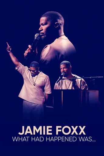 Jamie Foxx: What Had Happened Was... (2024) posteri