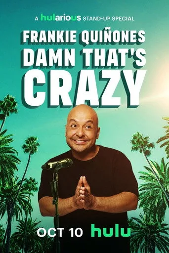 Frankie Quiñones: Damn That's Crazy (2025) posteri