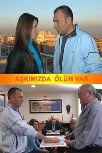 Aşkımızda Ölüm Var (2004) posteri