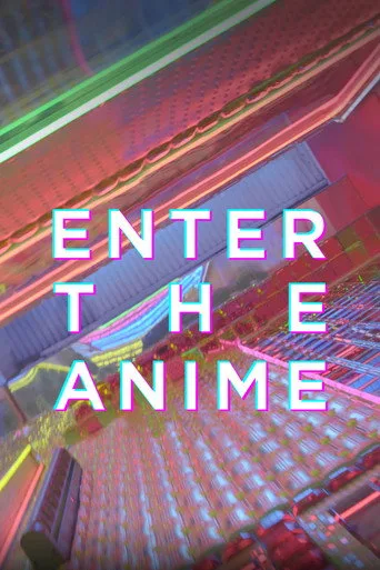 Enter the Anime (2019) posteri