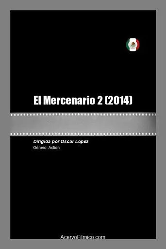 El Mercenario 2 (2014) posteri