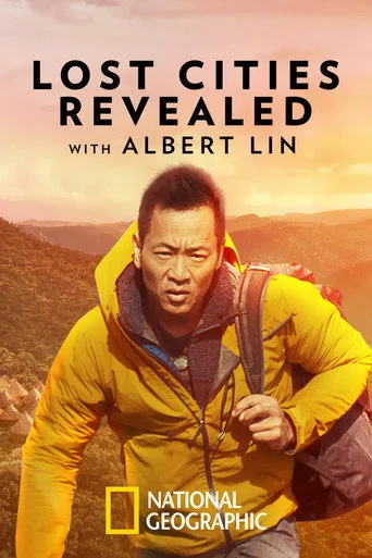 Lost Cities Revealed with Albert Lin (2023) posteri