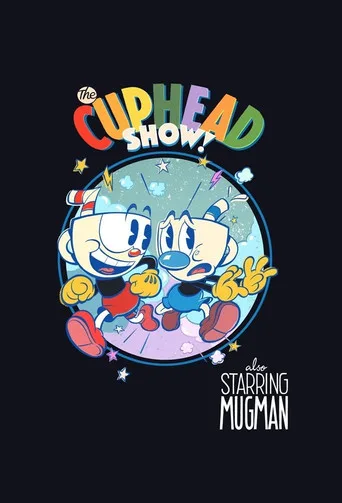 The Cuphead Show! 1. sezon posteri