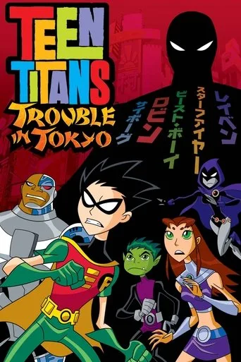 Teen Titans: Trouble in Tokyo (2006) posteri