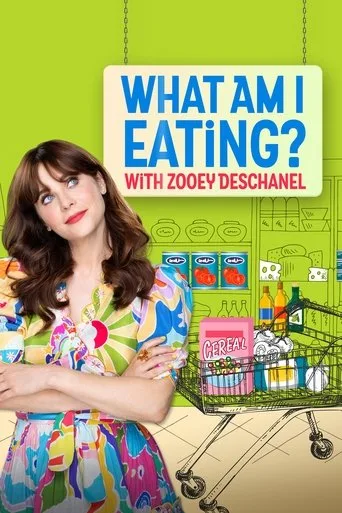 What Am I Eating? With Zooey Deschanel (2023) posteri