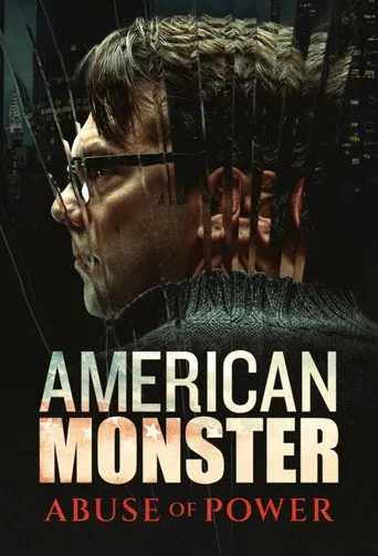 American Monster: Abuse of Power (2025) posteri