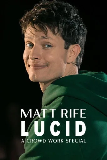 Matt Rife: Lucid – Kalabalık Çalışma Özel Programı (2024) posteri