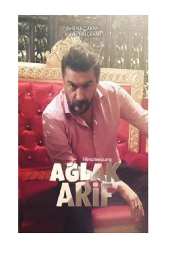Ağlak Arif (2018) posteri