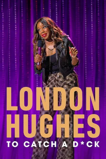 London Hughes: To Catch A D*ck (2020) posteri