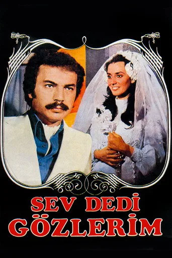 Sev Dedi Gözlerim (1972) posteri
