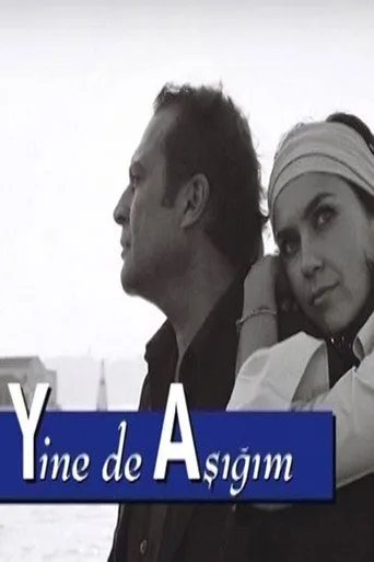 Yine de Aşığım (2005) posteri