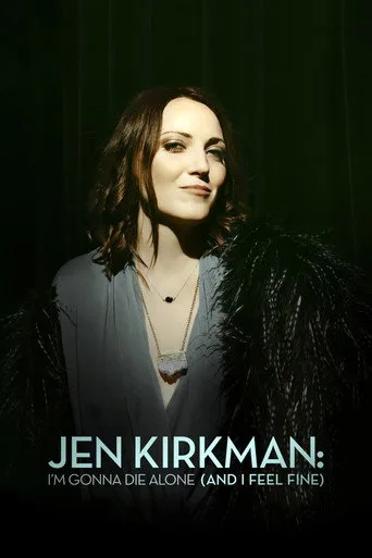 Jen Kirkman: I'm Gonna Die Alone (And I Feel Fine) (2015) posteri