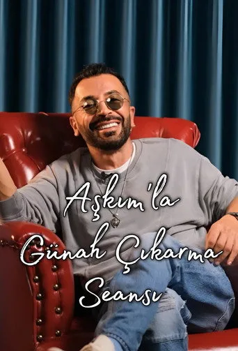 Aşkım'la Günah Çıkarma Seansı (2025) posteri
