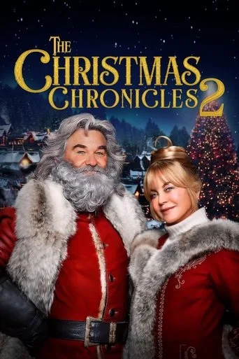 The Christmas Chronicles: İkinci Kısım (2020) posteri