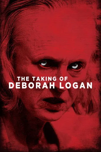 The Taking of Deborah Logan (2014) posteri