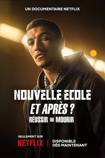 Nouvelle École et après : Réussir ou mourir (2025) posteri