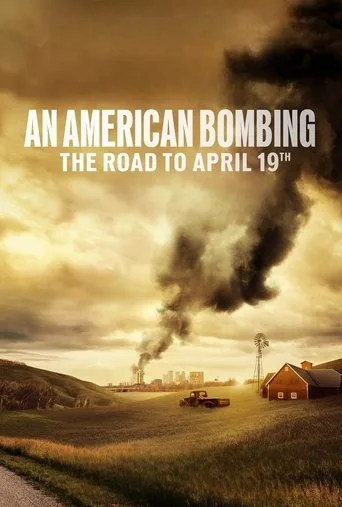 An American Bombing: The Road to April 19th (2024) posteri