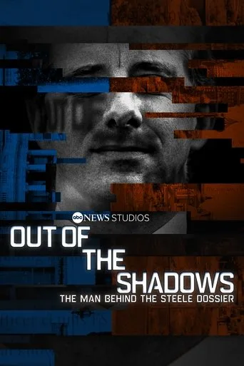 Out of the Shadows: The Man Behind the Steele Dossier (2021) posteri