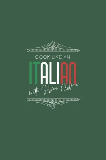 Cook Like An Italian With Silvia Colloca (2020) posteri