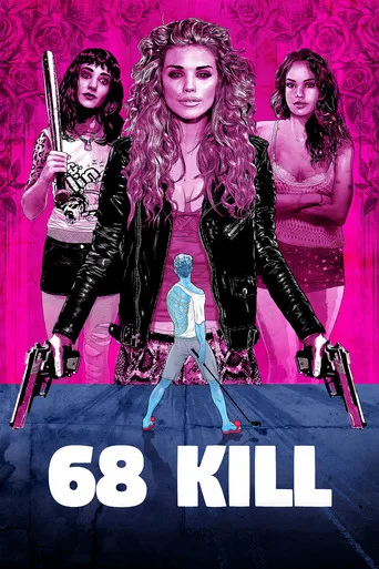 68 Kill (2017) posteri
