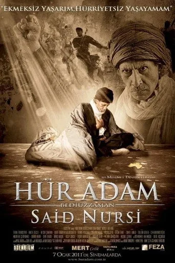 Hür Adam: Bediüzzaman Said Nursi (2011) posteri