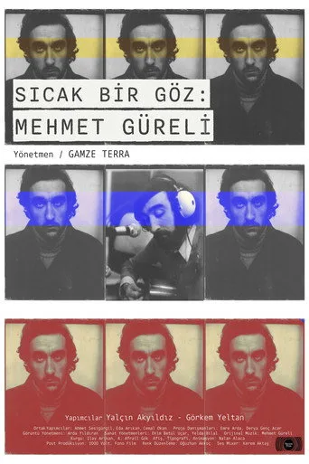 Sıcak Bir Göz: Mehmet Güreli posteri