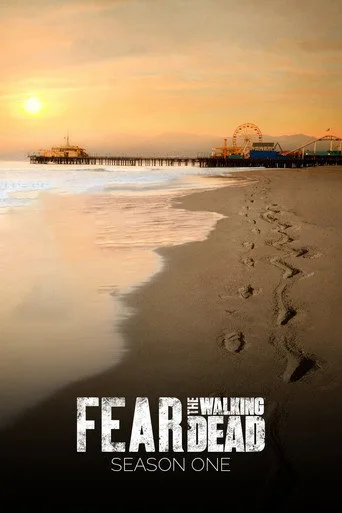Fear the Walking Dead 1. sezon posteri