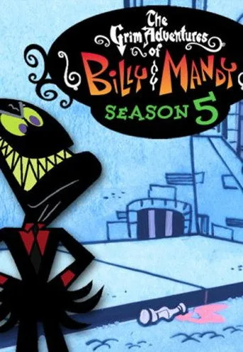 The Grim Adventures of Billy and Mandy 5. sezon posteri
