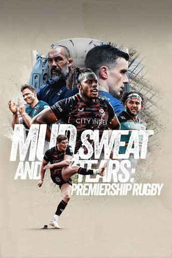 Mud, Sweat and Tears: Premiership Rugby (2023) posteri