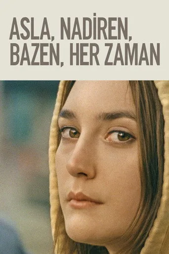 Asla, Nadiren, Bazen, Her Zaman (2020) posteri