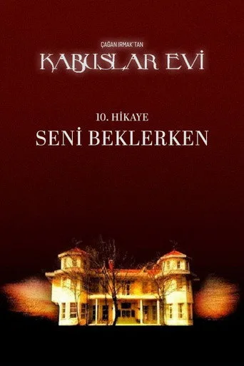 Kabuslar Evi: Seni Beklerken (2007) posteri