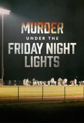 Murder Under the Friday Night Lights 1. sezon posteri
