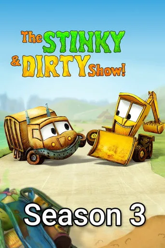 The Stinky & Dirty Show 3. sezon posteri