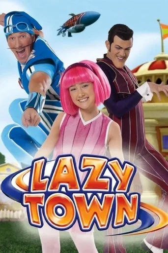 LazyTown (2004) posteri