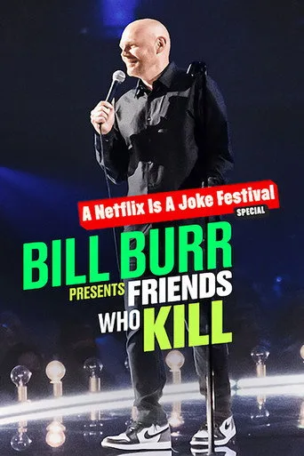 Bill Burr Presents: Friends Who Kill (2022) posteri