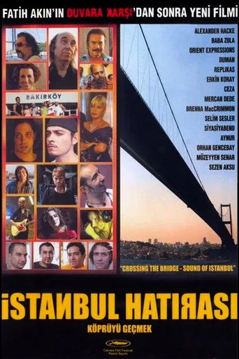 İstanbul Hatırası: Köprüyü Geçmek (2005) posteri