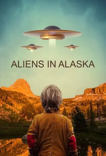 Alaska'nın Uzaylıları (2021) posteri