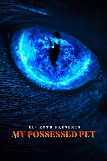 Eli Roth Presents: My Possessed Pet (2022) posteri