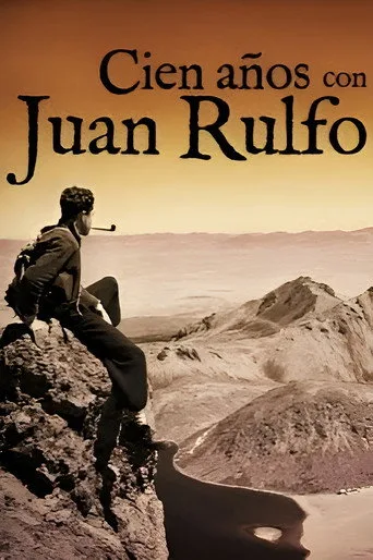 Cien años con Juan Rulfo (2017) posteri