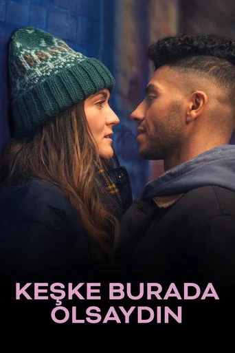 Keşke Burada Olsaydın (2025) posteri