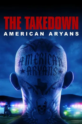 The Takedown: American Aryans (2025) posteri