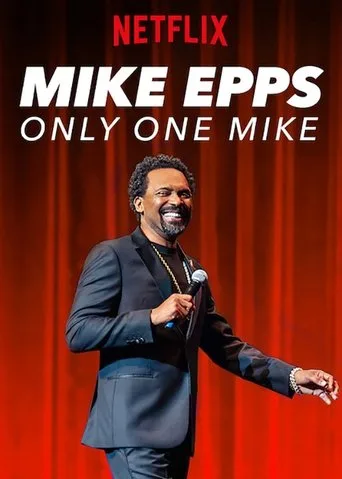 Mike Epps: Only One Mike (2019) posteri