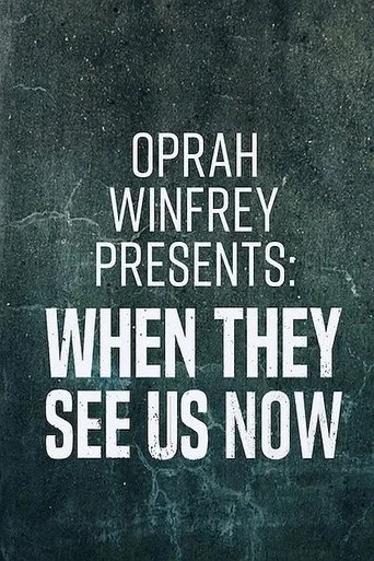 Oprah Winfrey Presents: When They See Us Now (2019) posteri
