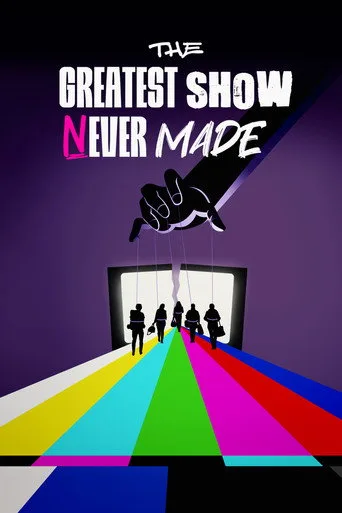 The Greatest Show Never Made 1. sezon posteri