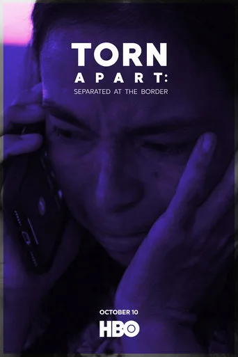 Torn Apart: Separated at the Border (2019) posteri