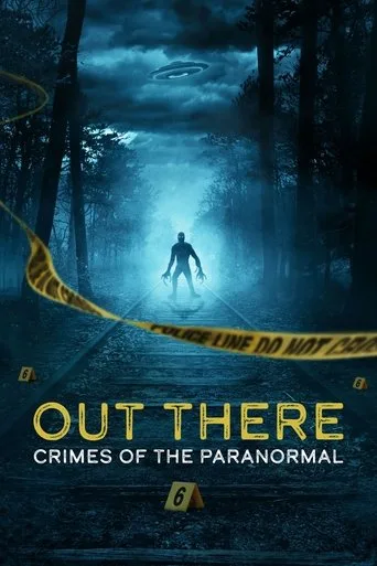 OUT THERE: Crimes of the Paranormal (2024) posteri