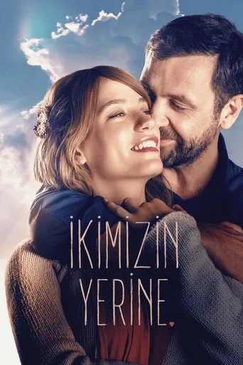 İkimizin Yerine (2016) posteri
