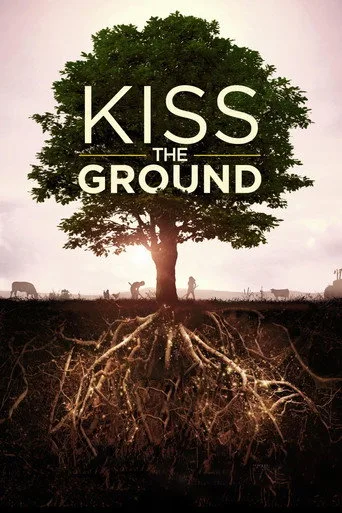 Kiss the Ground: Onarıcı Tarım (2020) posteri
