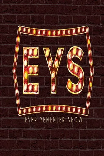 Eser Yenenler Show (2018) posteri